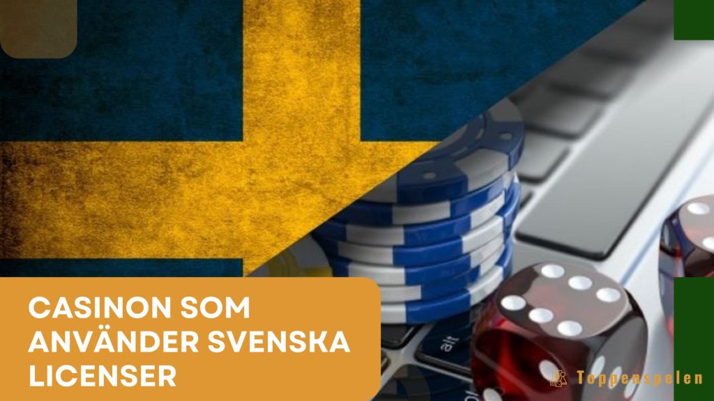 Casinon som använder svenska licenser